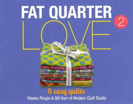 Fat Quarter Love 2 Pattern Booklet